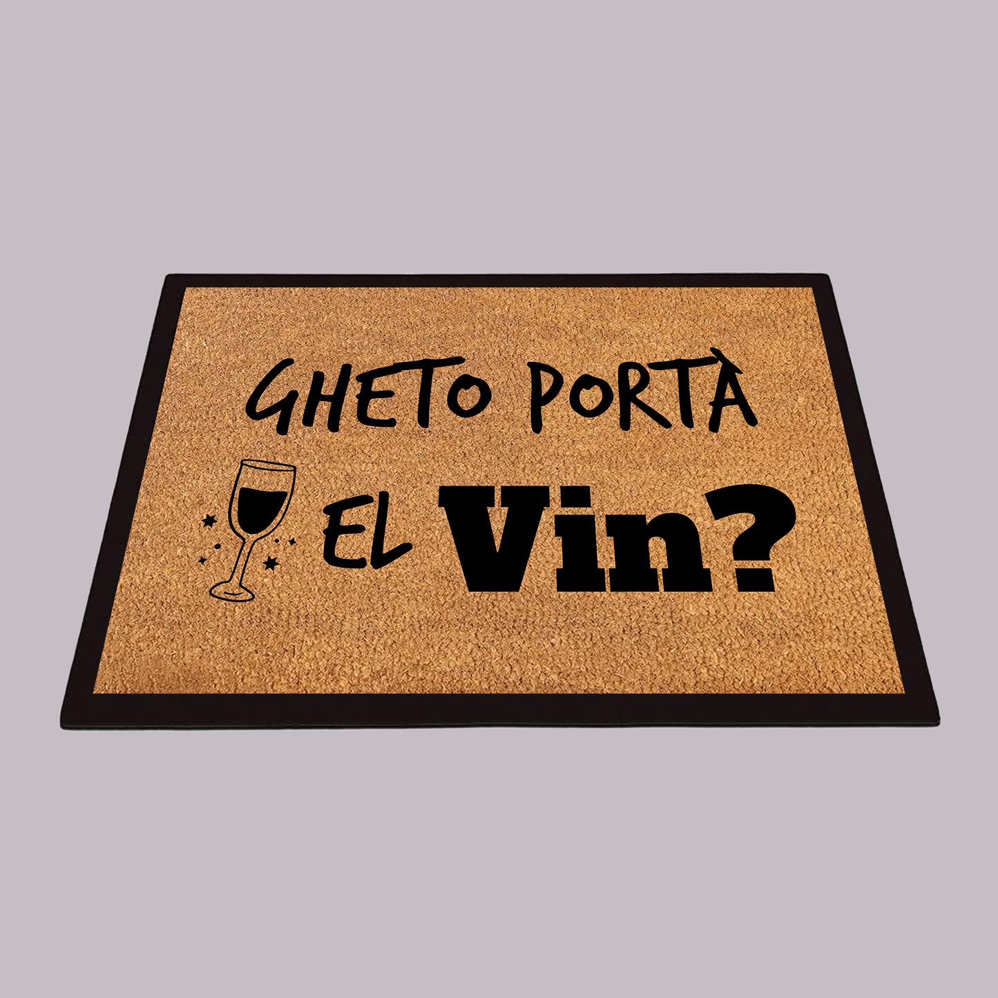 Gheto portà el vin?