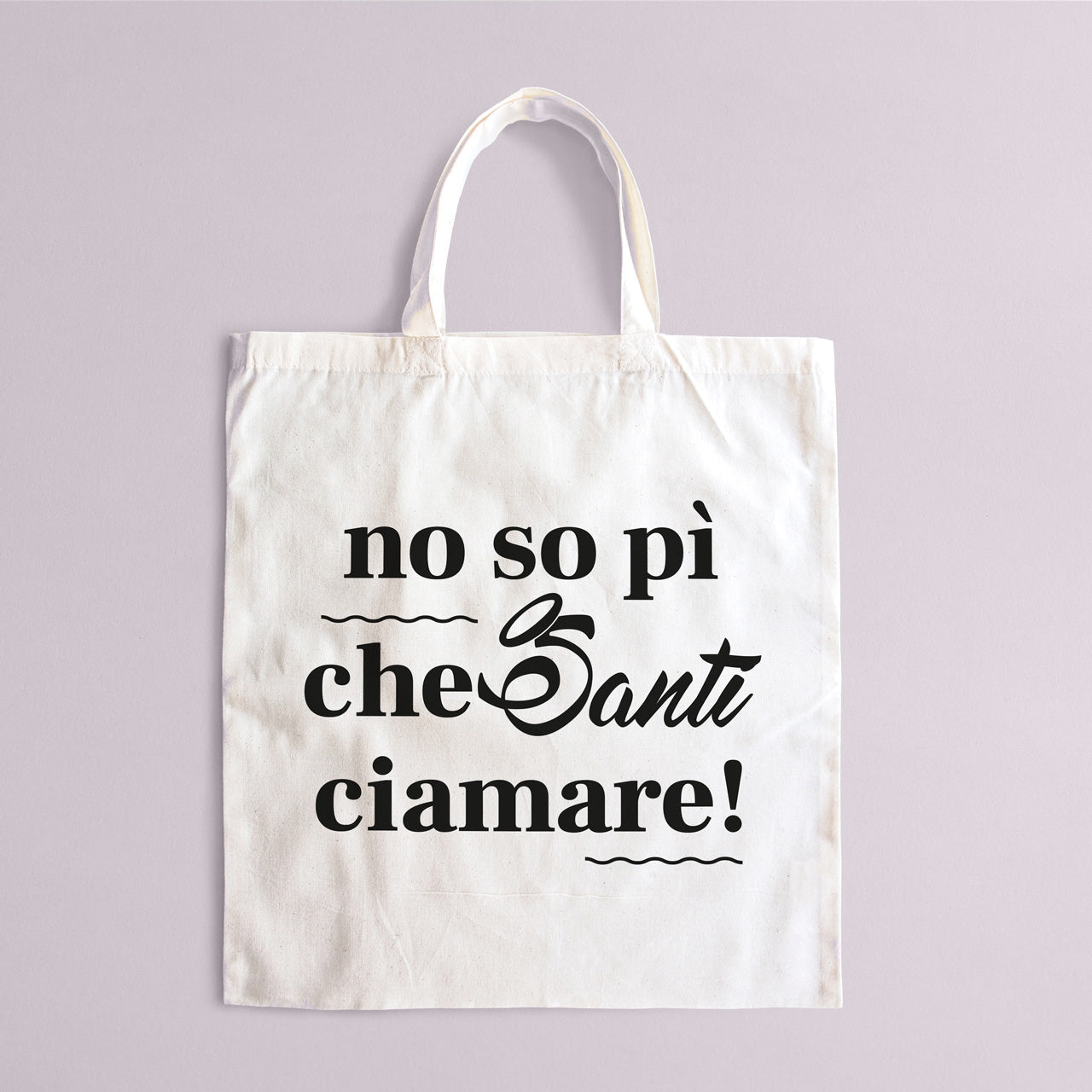 No so pì che santi ciamare
