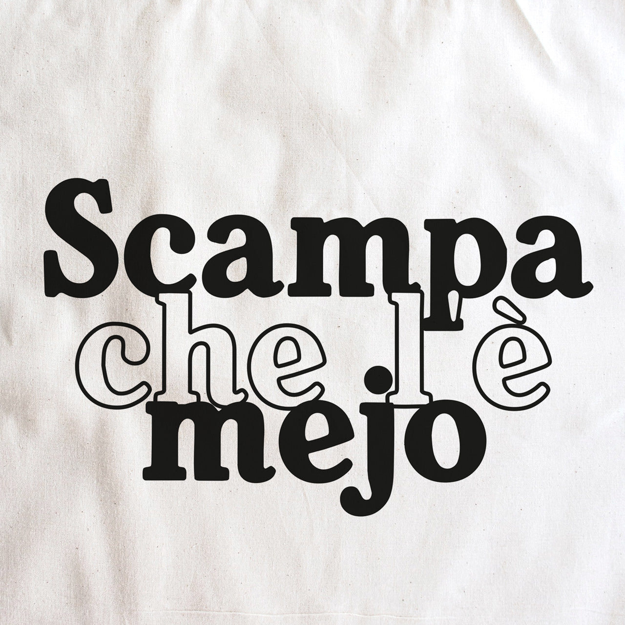 Scampa che l'è mejo