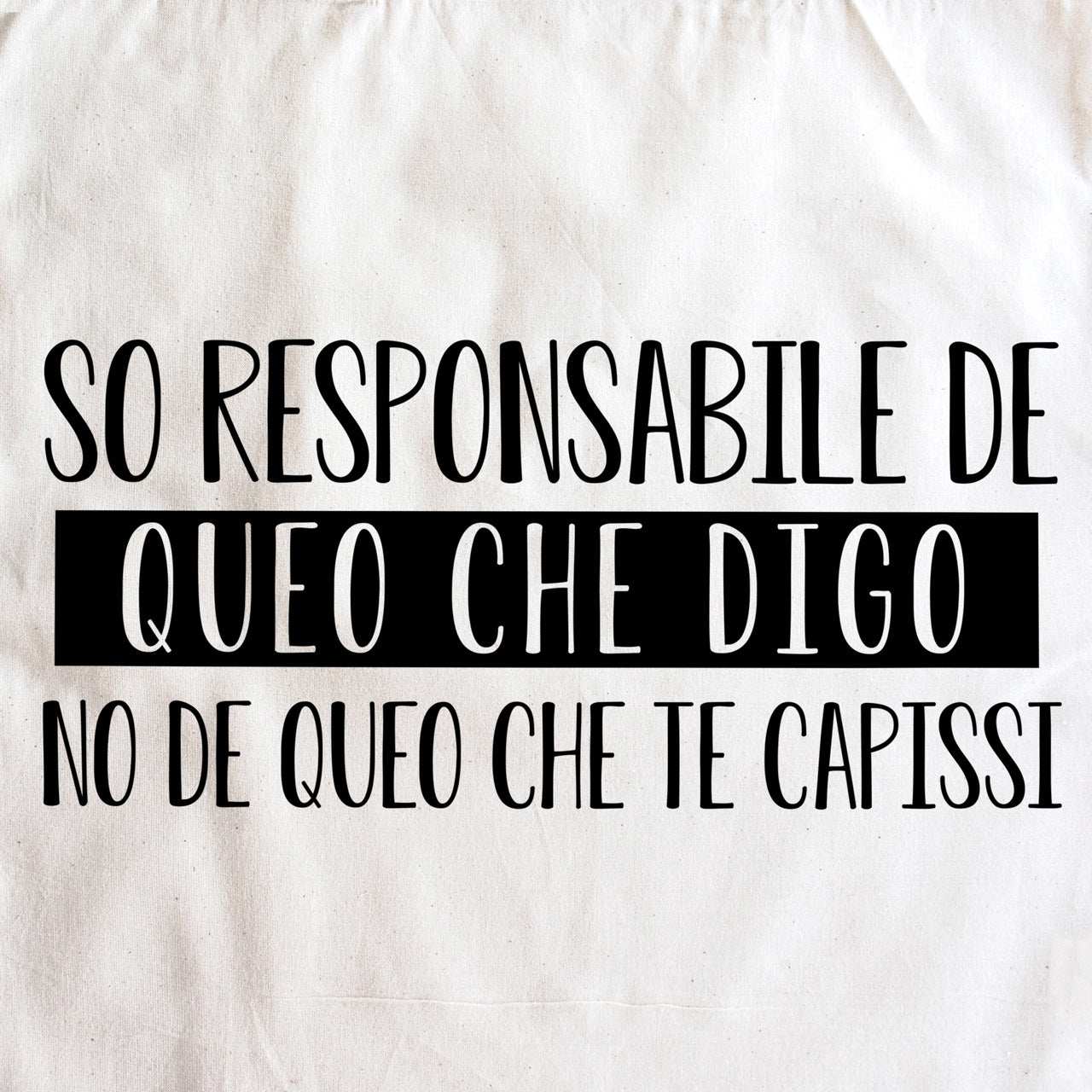 So responsabile de queo che digo