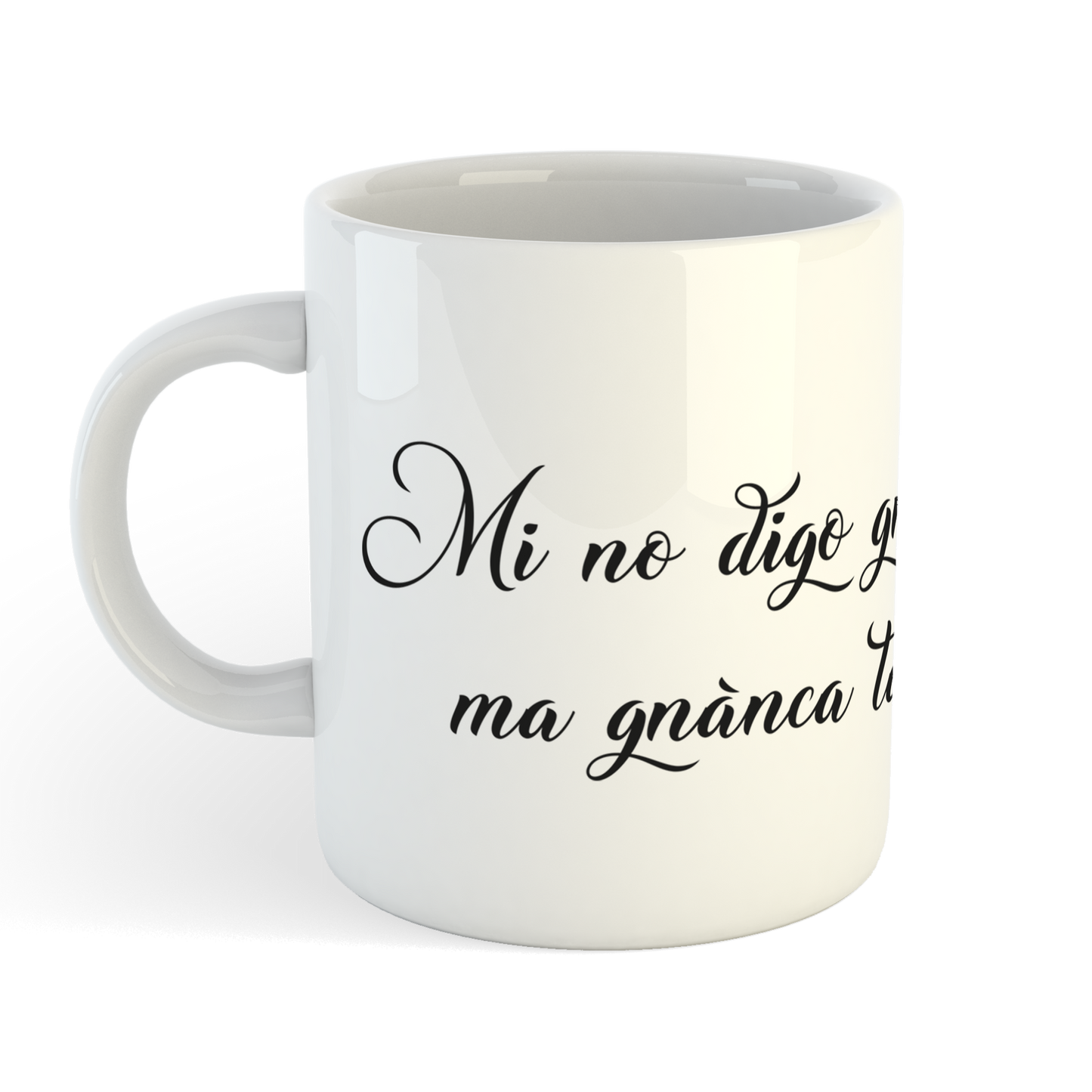 Mi no digo gninte ma gnanca no taso