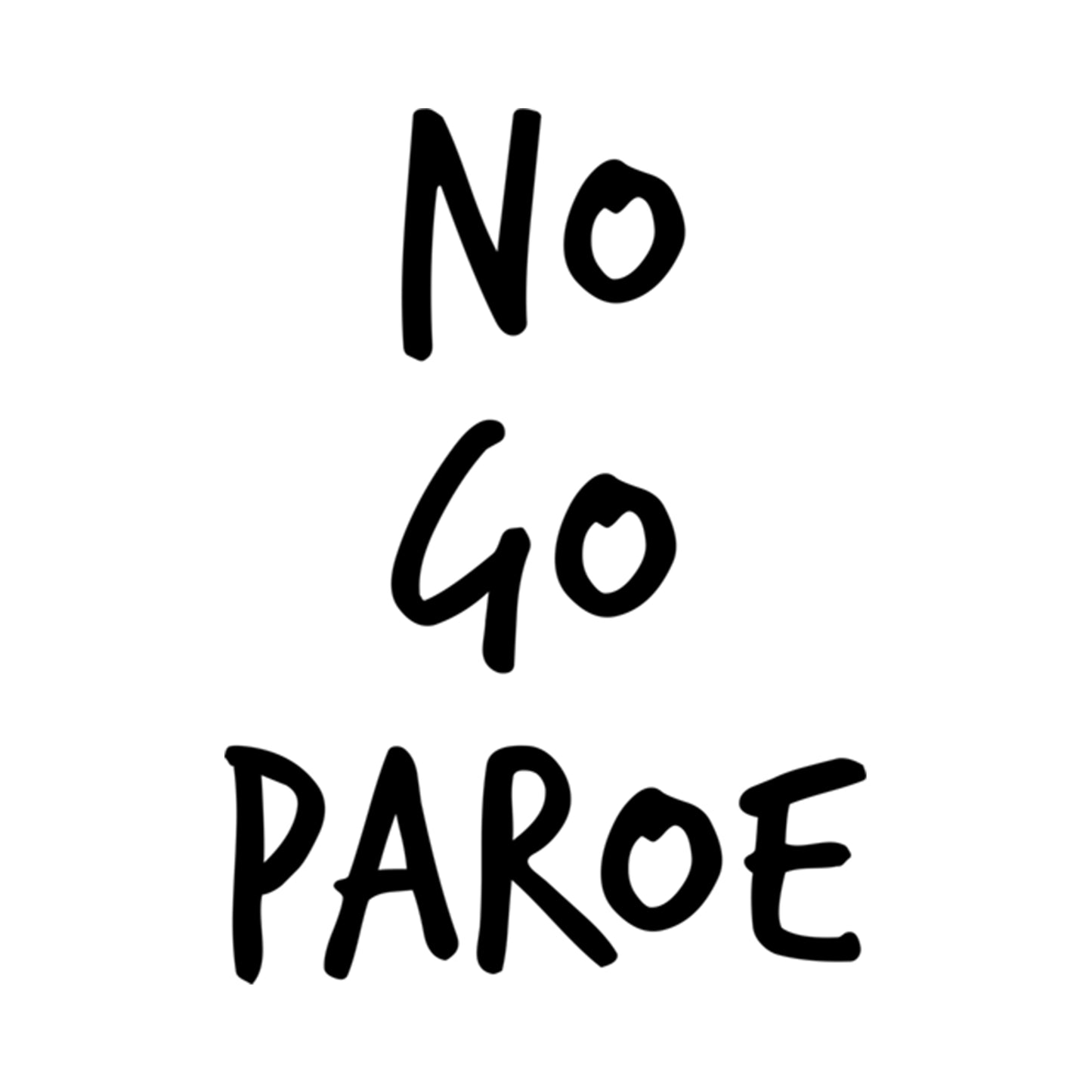 No go paroe