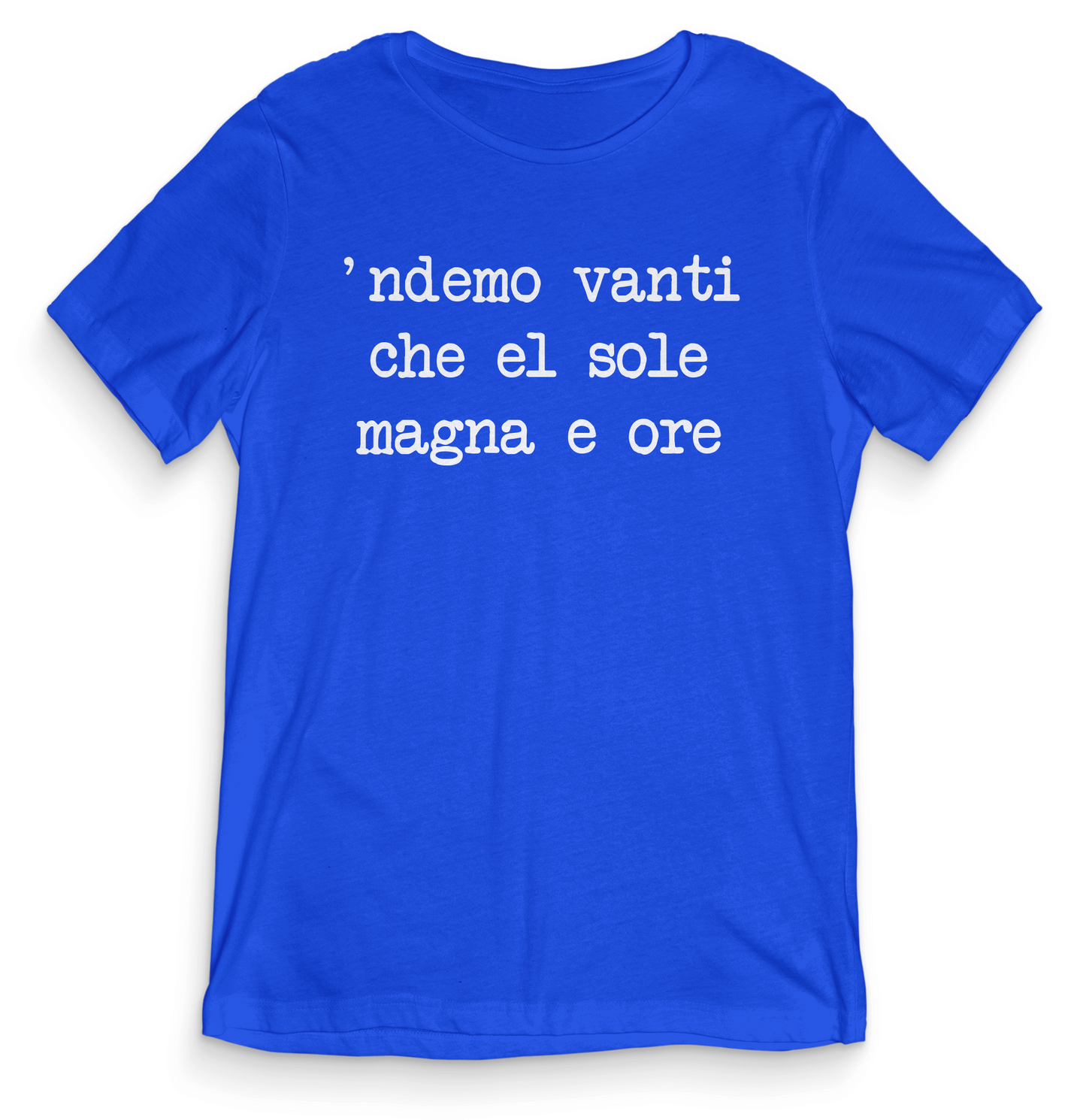 'ndemo vanti che el sole magna e ore