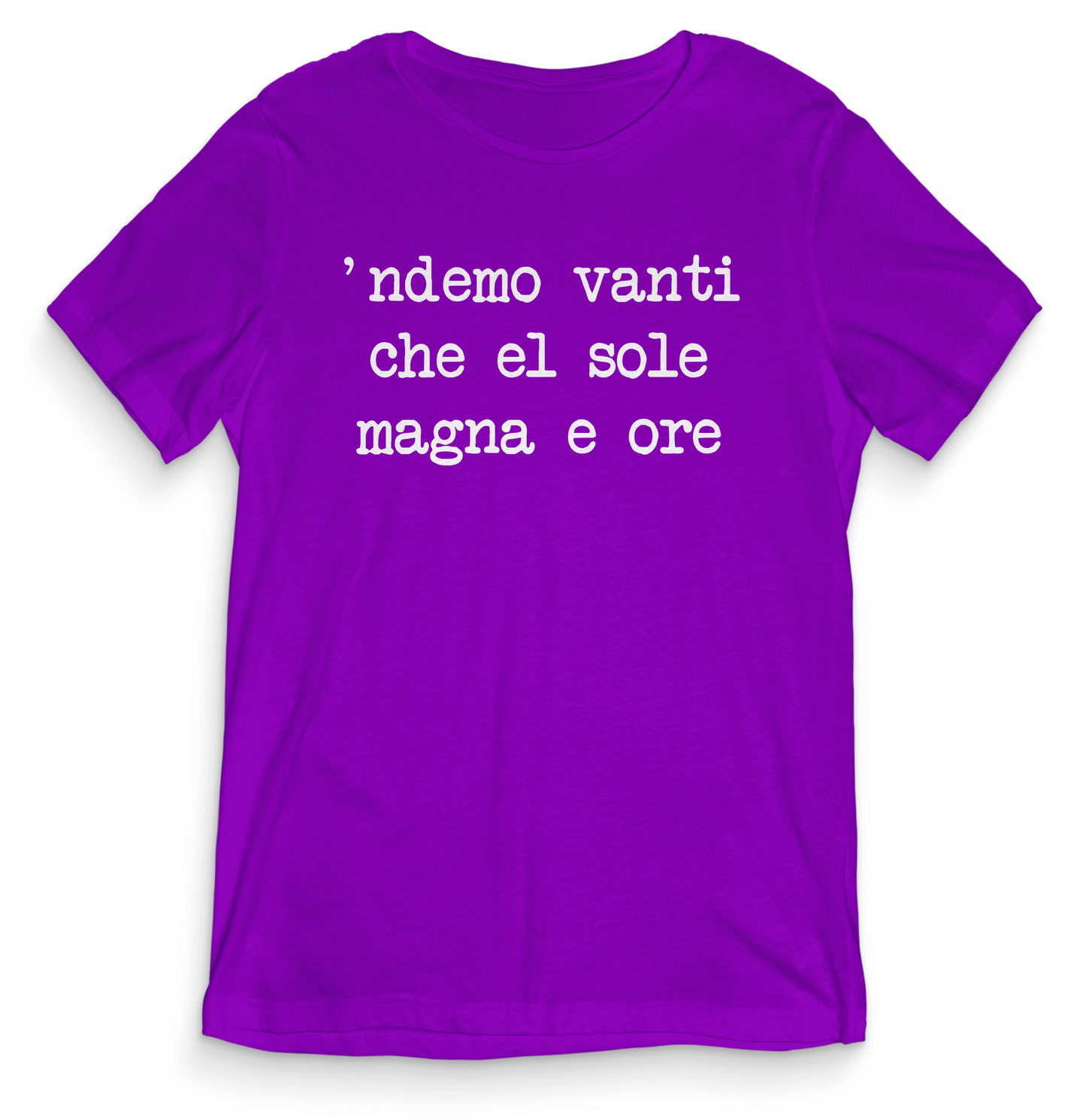 'ndemo vanti che el sole magna e ore