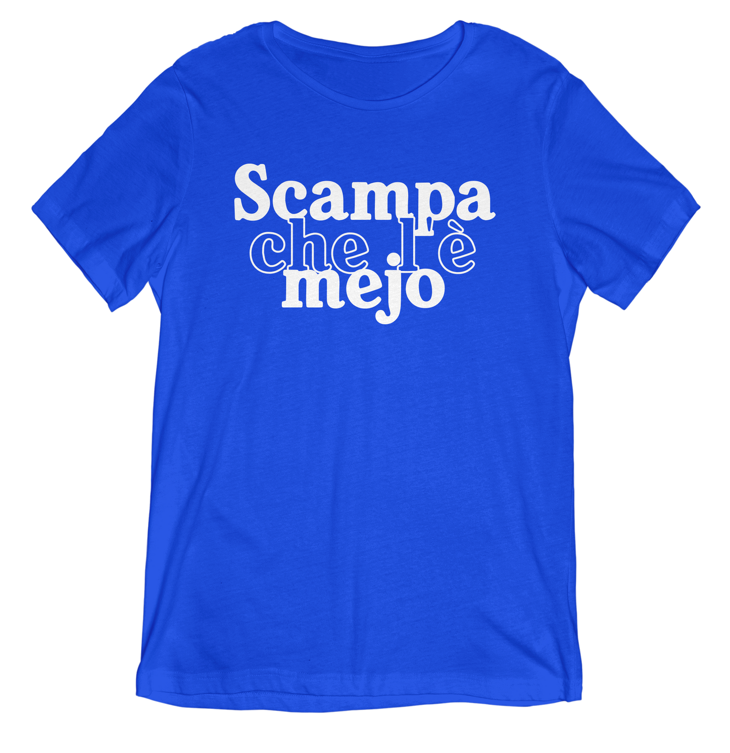 Scampa che l'è mejo