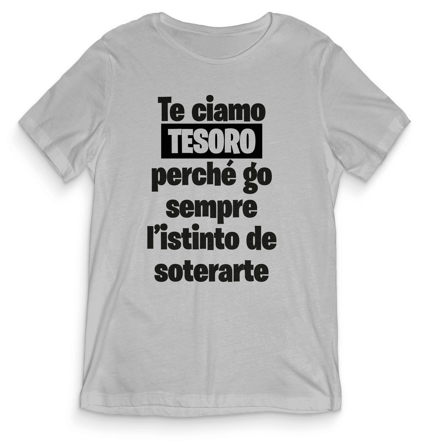 Te ciamo tesoro
