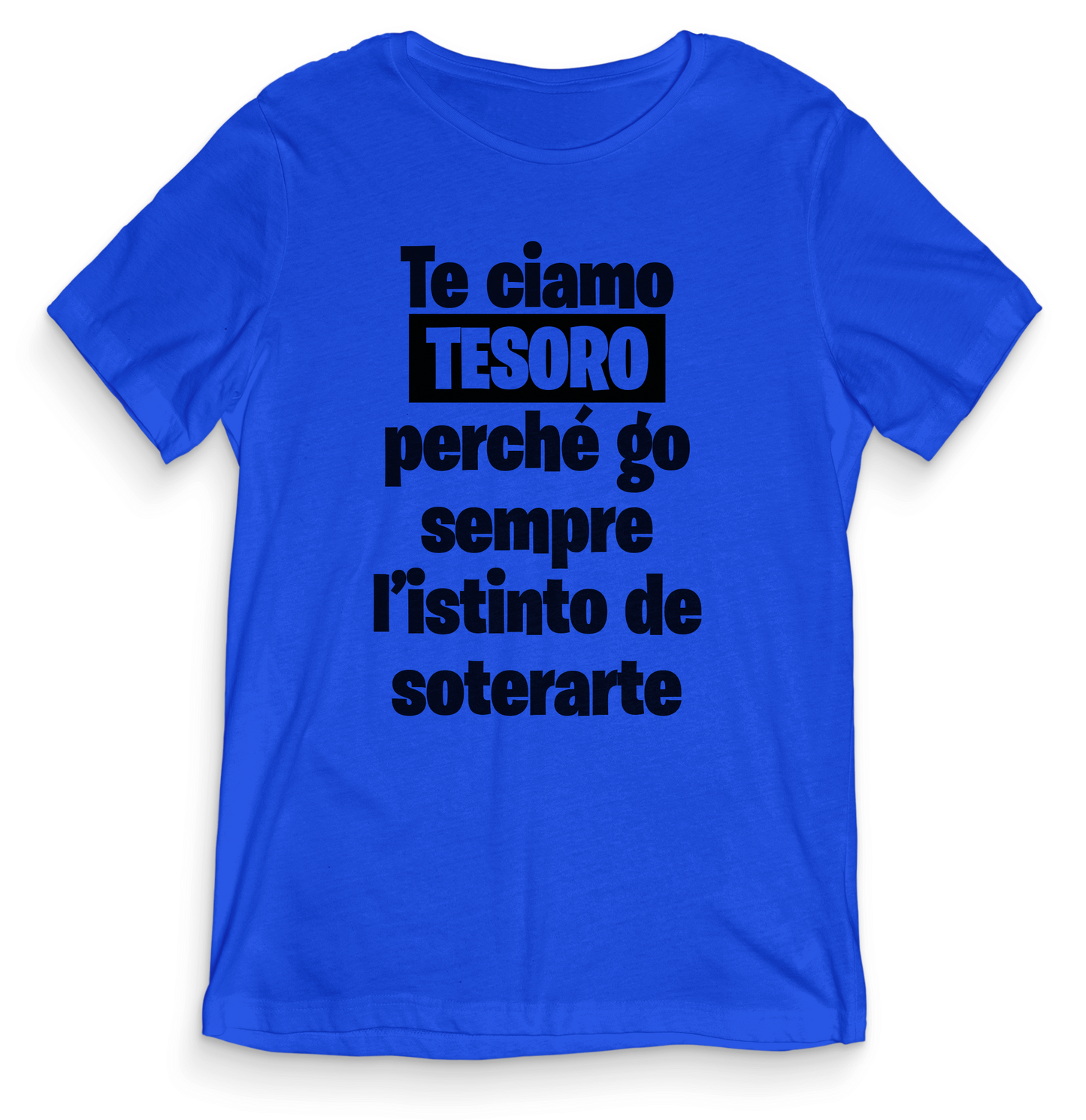 Te ciamo tesoro